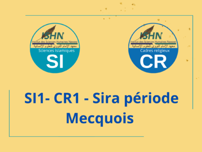 SI1- CR1 –  Sira période Mecquoise