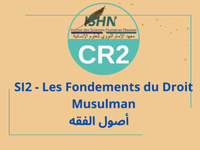 CR2-Les Fondements du Droit Musulman (Usûl al-fiqh)