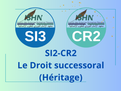 SI3-CR2 Le Droit successoral (Héritage)
